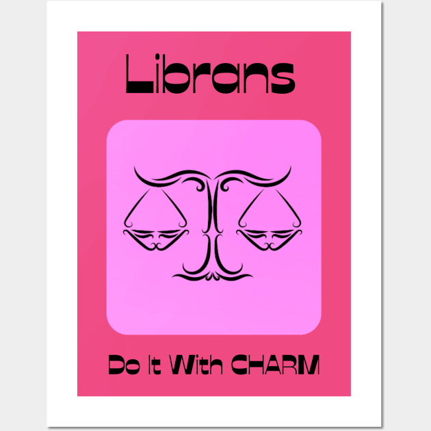 Librans Do It With CHARM Wall Art by BestWildArt